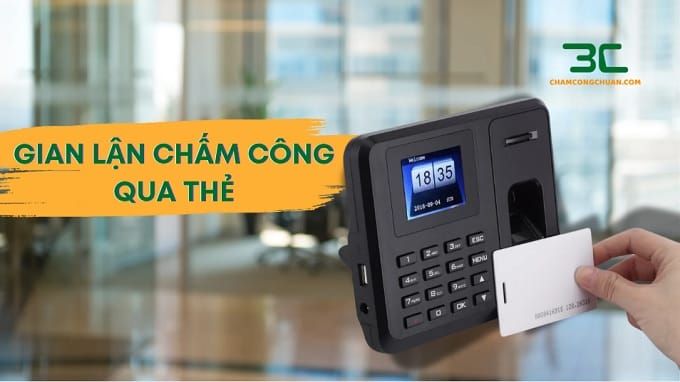 phòng chống gian lận chấm công qua thẻ từ