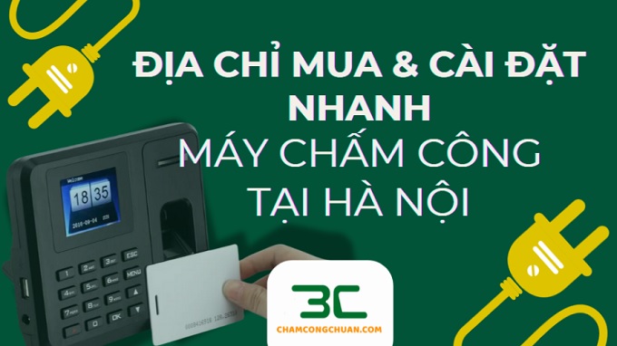 địa chỉ mua máy chấm công tại Hà Nội